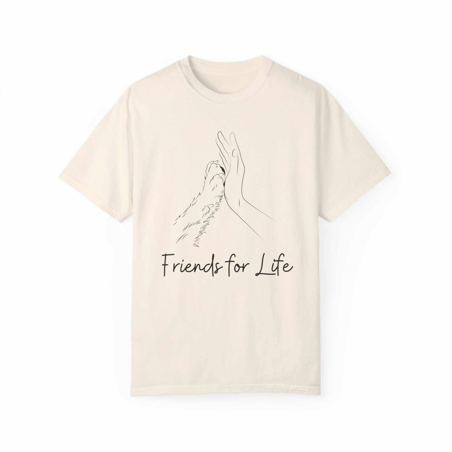 Friends for life | Unisex Garment-Dyed T-shirt