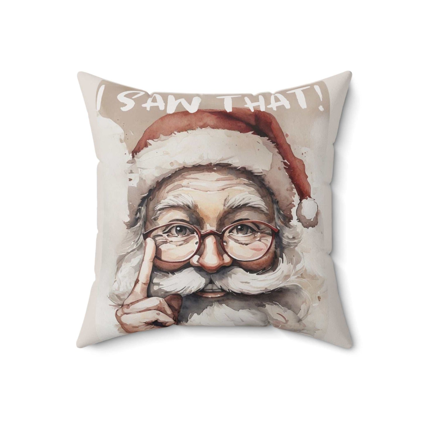 Santa Saw That|Spun Polyester Square Pillow