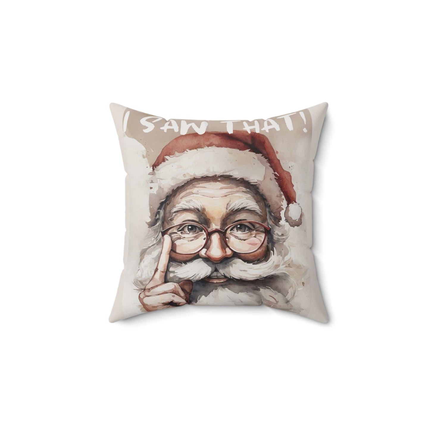 Santa Saw That|Spun Polyester Square Pillow